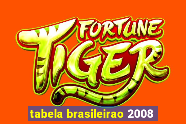 tabela brasileirao 2008